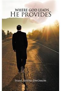 Where God Leads He Provides