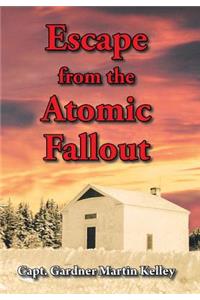 Escape from the Atomic Fallout