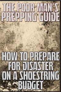 Poor Man's Prepping Guide