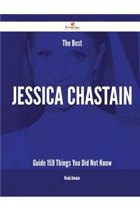 The Best Jessica Chastain Guide - 159 Things You Did Not Know