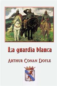 La guardia blanca