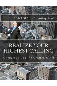 Realize Your Highest Calling
