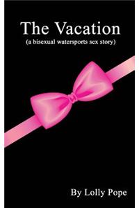 The Vacation (a bisexual watersports story)