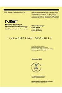 A Recommendation for the Use of PIV Credentials in Physical Access Control Systems (PACS)