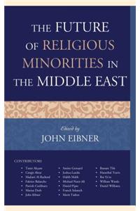 Future of Religious Minorities in the Middle East