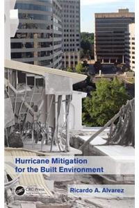 Hurricane Mitigation for the Built Environment