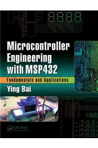 Microcontroller Engineering with Msp432