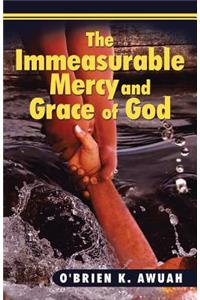 Immeasurable Mercy and Grace of God