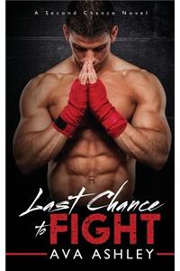 Last Chance to Fight