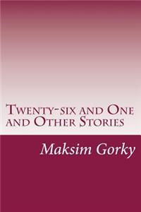 Twenty-six and One and Other Stories