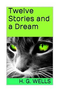 Twelve Stories and a Dream