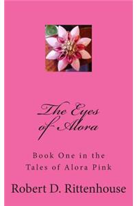 Tales of Alora Pink: The Eyes of Alora