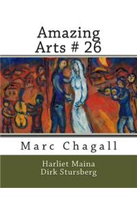 Amazing Arts # 26: Marc Chagall