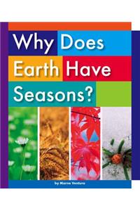 Why Does Earth Have Seasons?