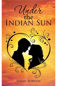 Under the Indian Sun