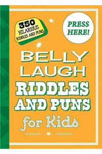 Belly Laugh Riddles and Puns for Kids