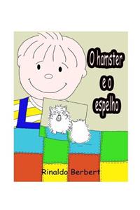 O Hamster E O Espelho