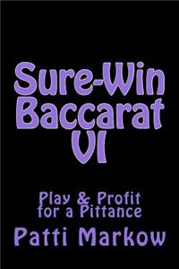 Sure-Win Baccarat VI