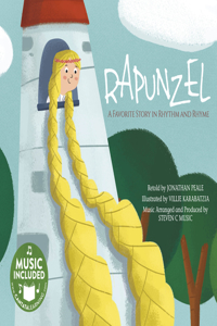 Rapunzel a Favorite Story in Rhythm and Rhyme (Fairy Tale Tunes)