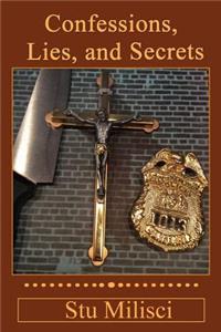 Confessions, Lies, and Secrets