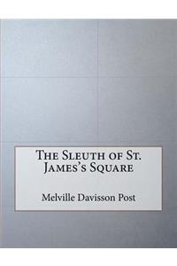 The Sleuth of St. James's Square