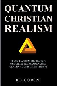 Quantum Christian Realism