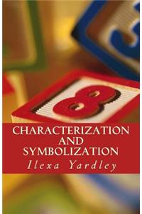 Characterization and Symbolization