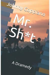 Mr. Sh*t