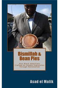 Bismillah & Bean Pies