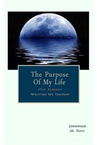 Purpose Of My Life