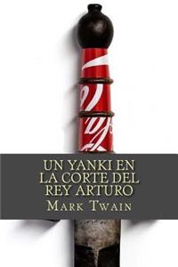 Un yanki en la corte del rey Arturo