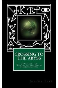 Crossing to the Abyss: Unveiling the Secrets of the Simon Necronomicon