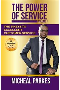 Power of Service: 5 Keys to Customer Service Excellence