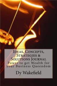 Ideas, Concepts, Strategies & Solutions Journal
