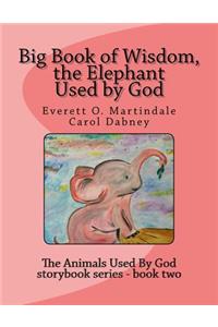 Big Book of Wisdom, the Elephant Used by God