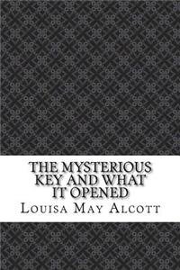 The Mysterious Key and What It Opened