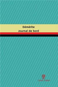 Démérite Journal de bord