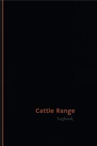 Cattle Range Log (Logbook, Journal - 120 pages, 6 x 9 inches)