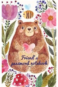 Friend's Password Notebook: Internet Address and Password Logbook / Journal (Gift for Friend) - Bear Cover