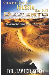 Cuando La Iglesia Es Mi Desierto