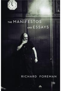 Richard Foreman: The Manifestos and Essays