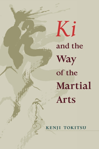 KI and the Way of the Martial Arts