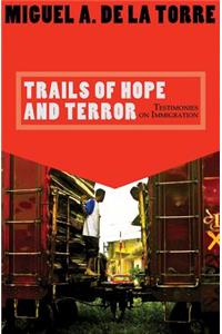 Trails of Hope and Terror