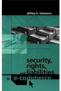 Security, Rights and Liabilities in E-Commerce