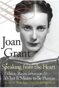 Speaking from the Heart: Ethics, Reincarnation & What It Means to Be Human