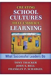 Creating School Cultures That Embrace Learning