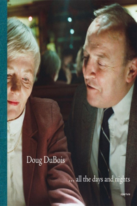 Doug Dubois: All the Days and Nights