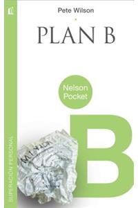 Plan B = Plan B