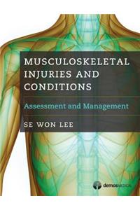 Musculoskeletal Injuries and Conditions