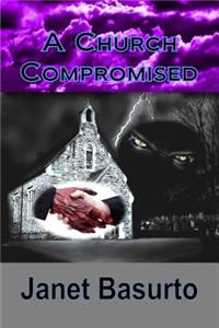 A Church Compromised